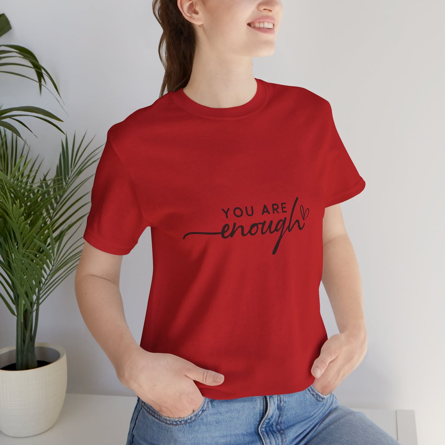 You Are Enough Unisex Short Sleeve Tee