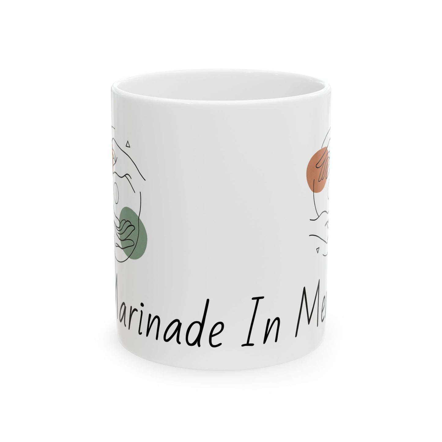 Marinade In My Mercy Coffee Mug "Cute"