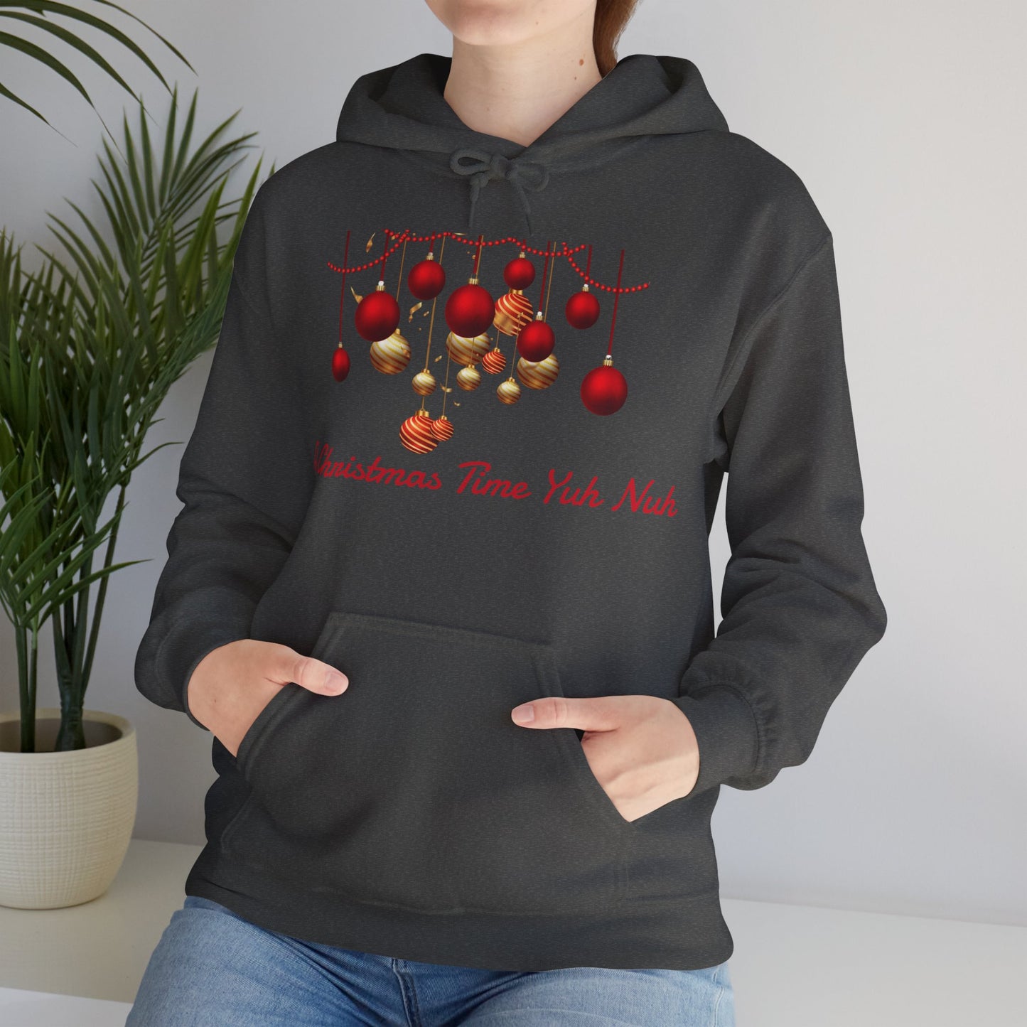 Christmas Ornaments Hoodie — "A Christmas Time Yuh Nuh" Festive Holiday Sweatshirt