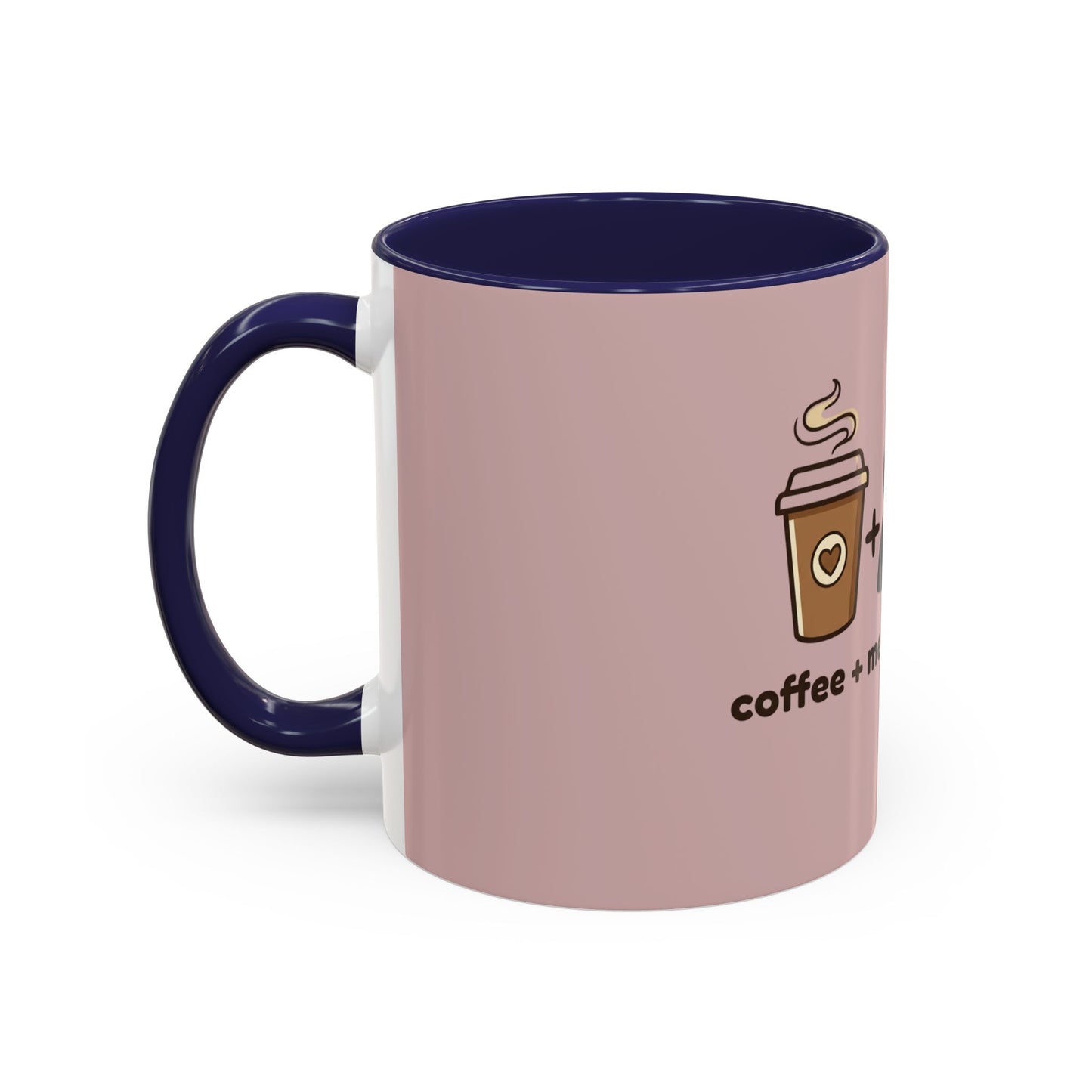 Coffee + Me = Caffeine Accent Mug.
