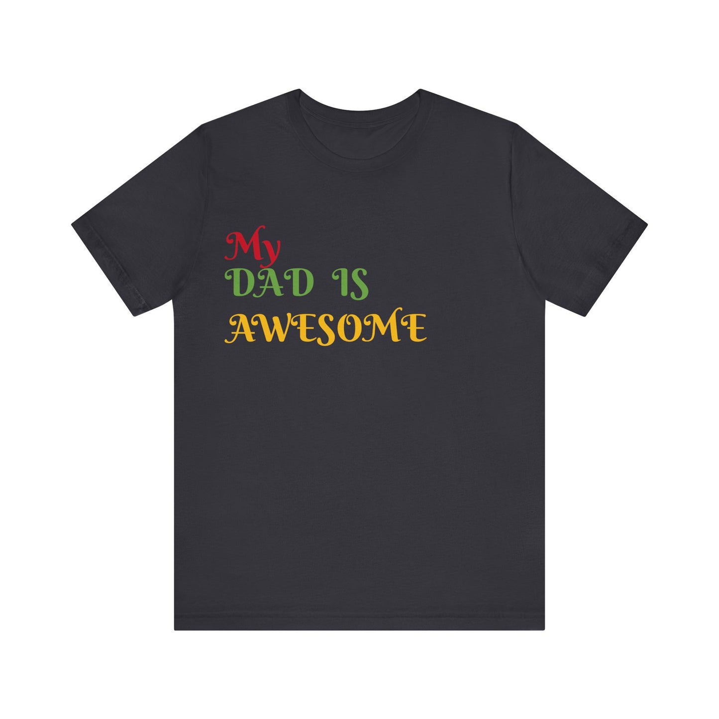 My Dad is Awesome Jersey Short Sleeve Tee