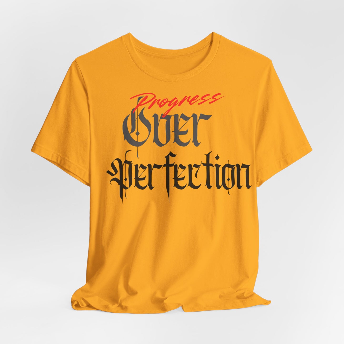 Progress Over Perfection Tee - Casual, Motivational T-Shirt for Self-Improvement.