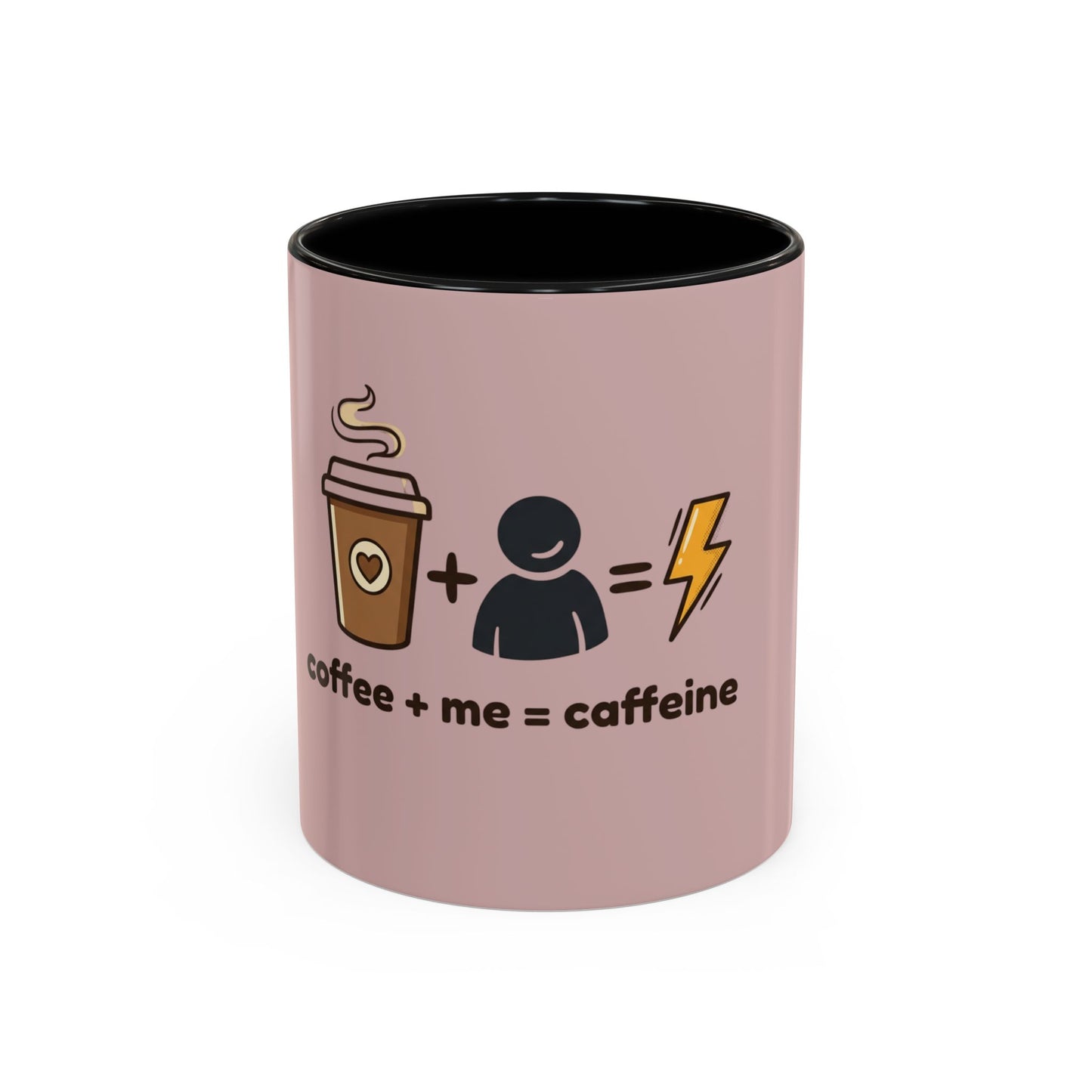 Coffee + Me = Caffeine Accent Mug.