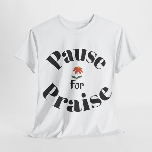 Pause For Praise Unisex Heavy Cotton Tee