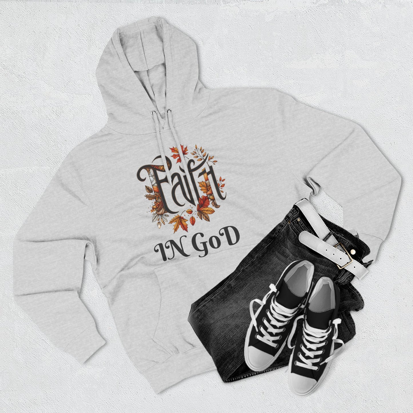 Faith in God Three-Panel Fleece Hoodie - Cozy Inspirational Sweatshirt, Fall Fashion, Gift for Her, Faith-Based Apparel, Christian Style