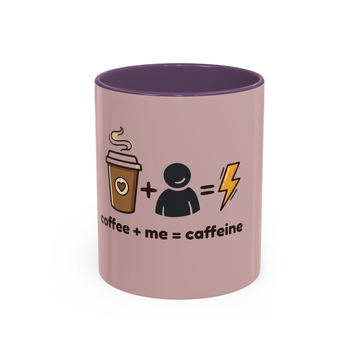 Coffee + Me = Caffeine Accent Mug.