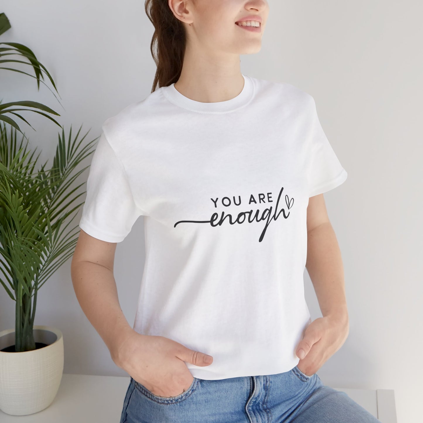 You Are Enough Unisex Short Sleeve Tee