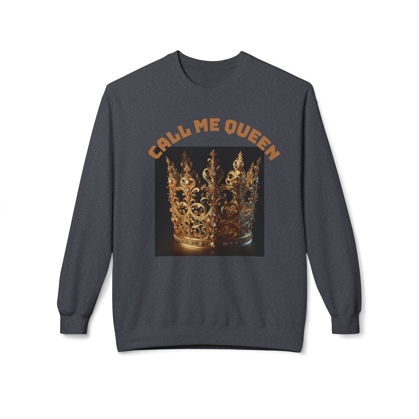 Call Me Queen Crown Fleece Sweatshirt.