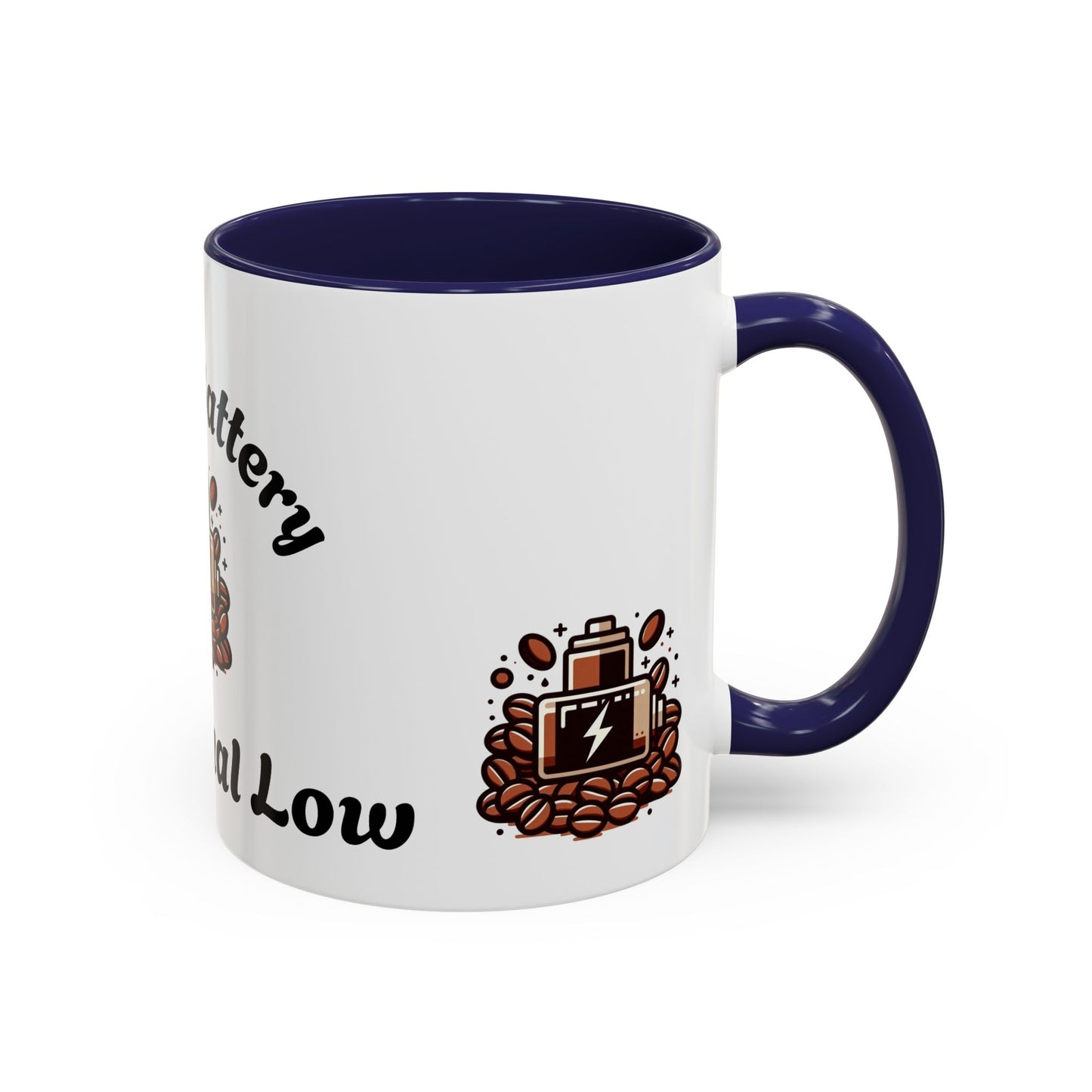 Low Battery Coffee Mug, Funny Coffee Cup