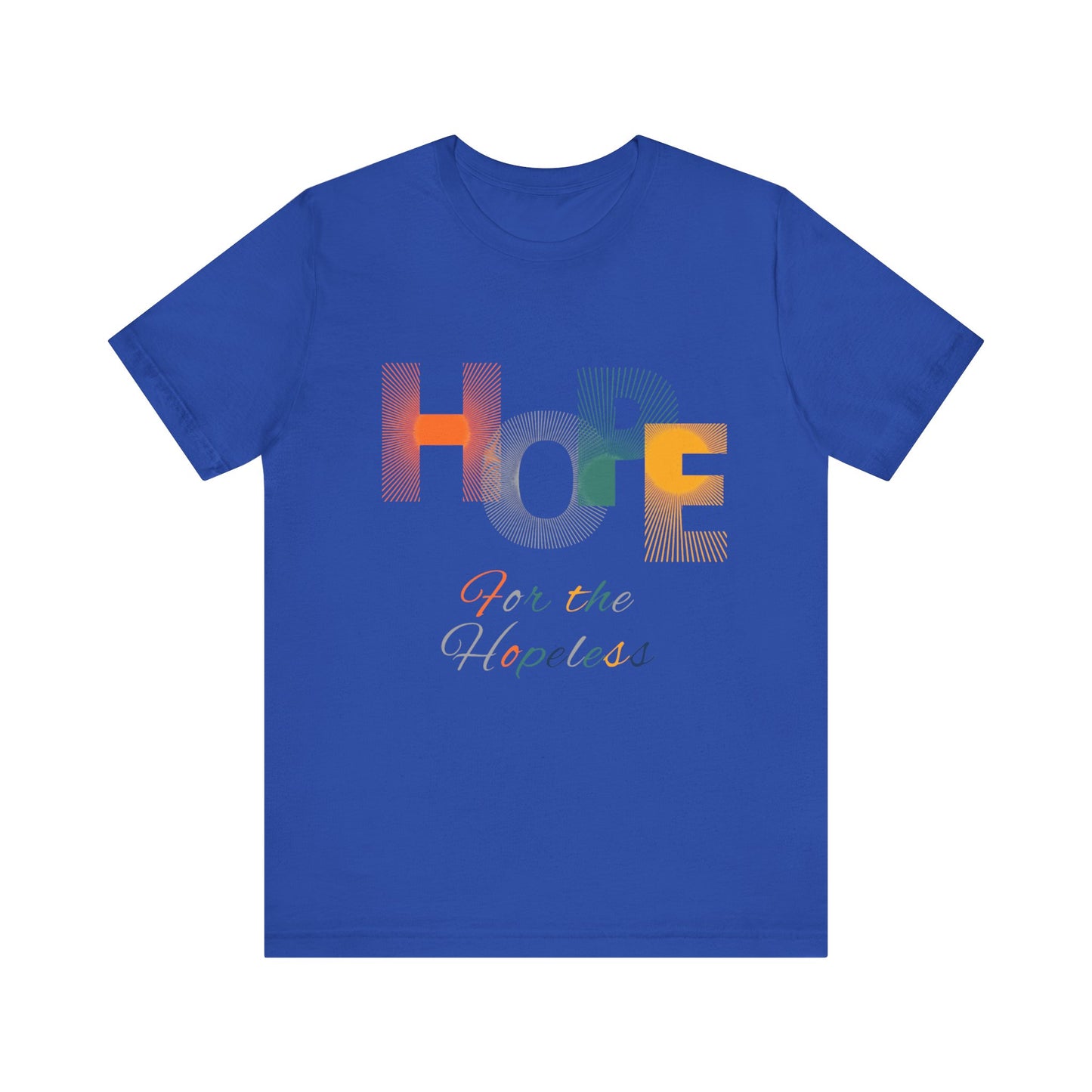 Hope Unisex Jersey Short Sleeve Tee