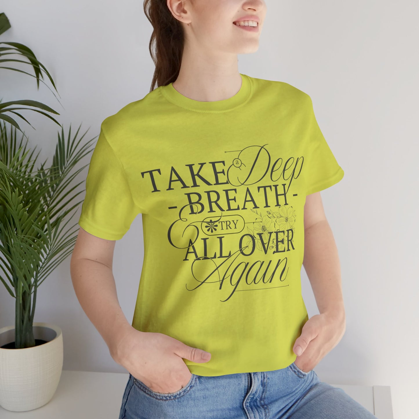 Relaxed Vibe Tee: Take a Deep Breath Reminder.