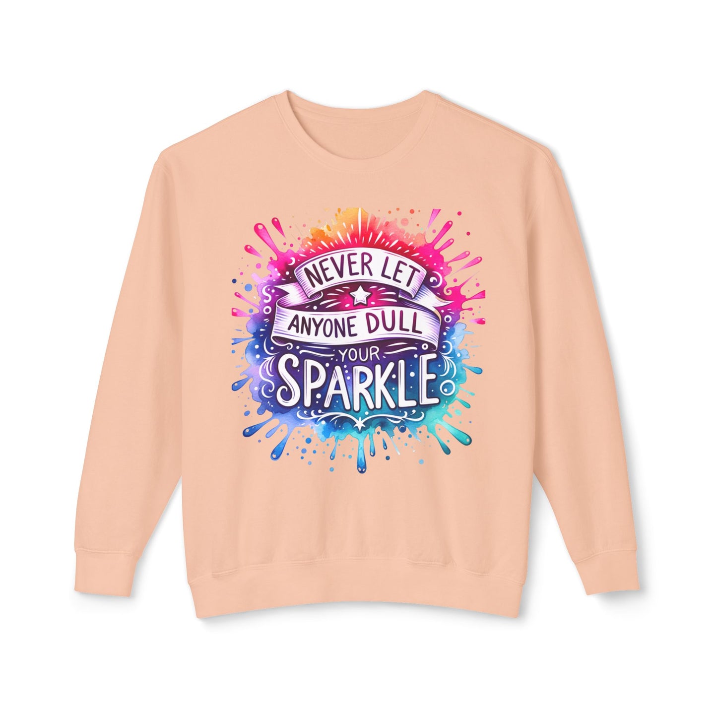 Vibrant Motivational Crewneck Sweatshirt, Unisex Sweater, Inspirational Gift, Casual Wear, Everyday Comfort, Sparkle Your Life