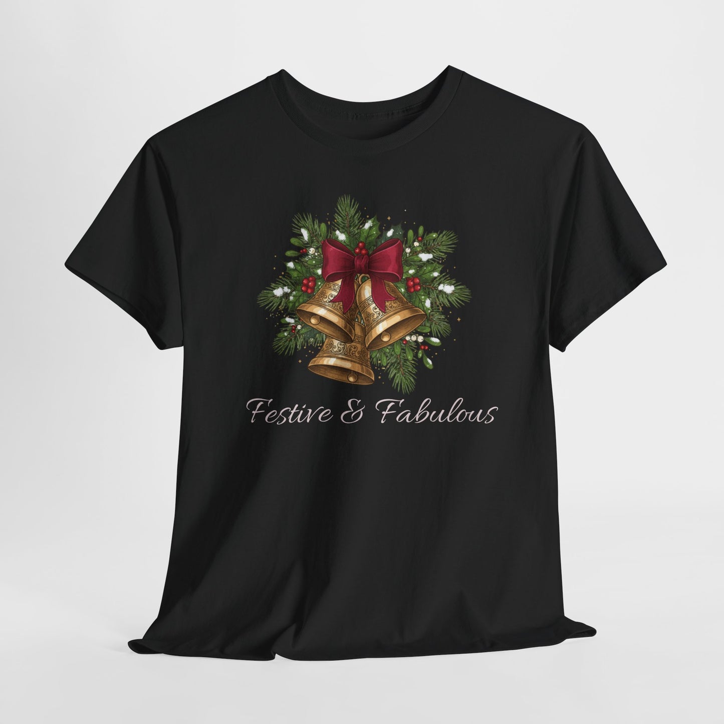 Christmas Festive & Fabulous T-Shirt