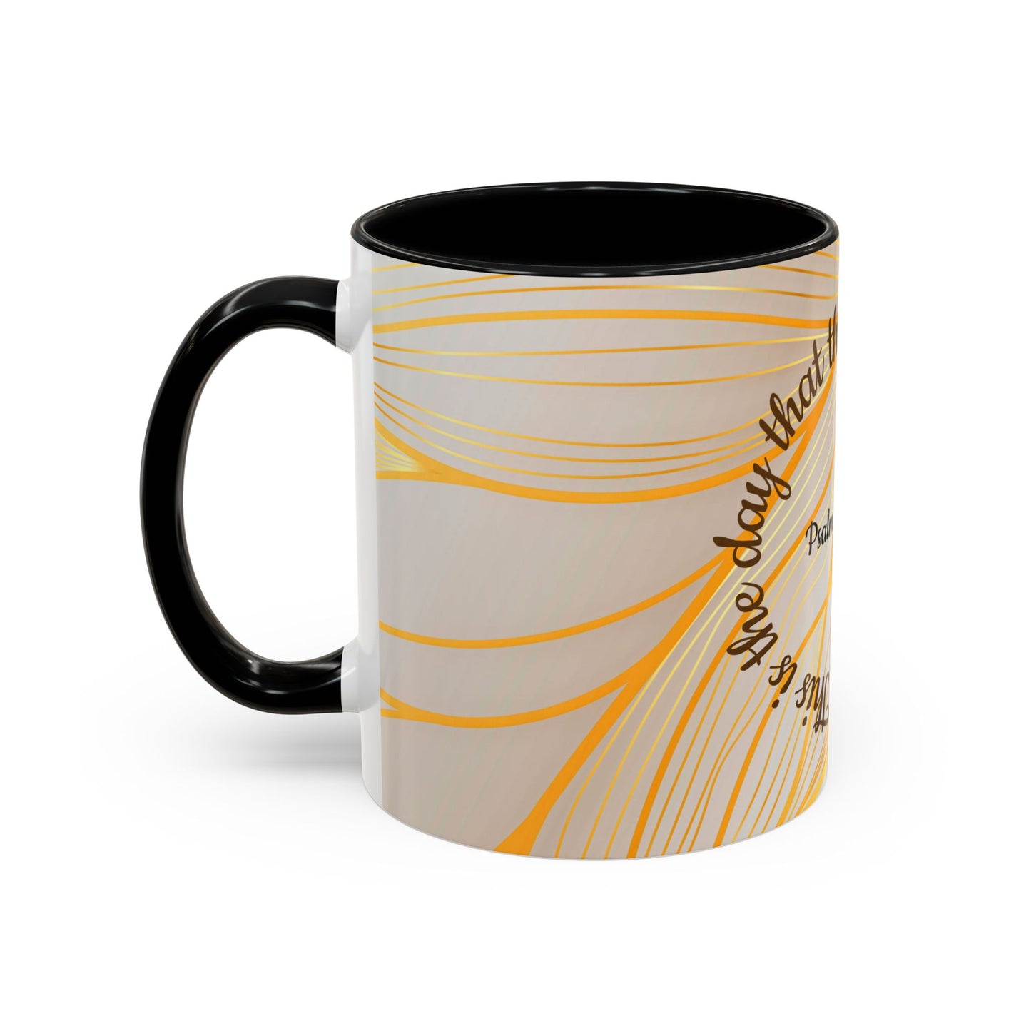 Faithful Reminder Coffee Mug for Daily Motivation, Christian Gift, Psalm 118:24