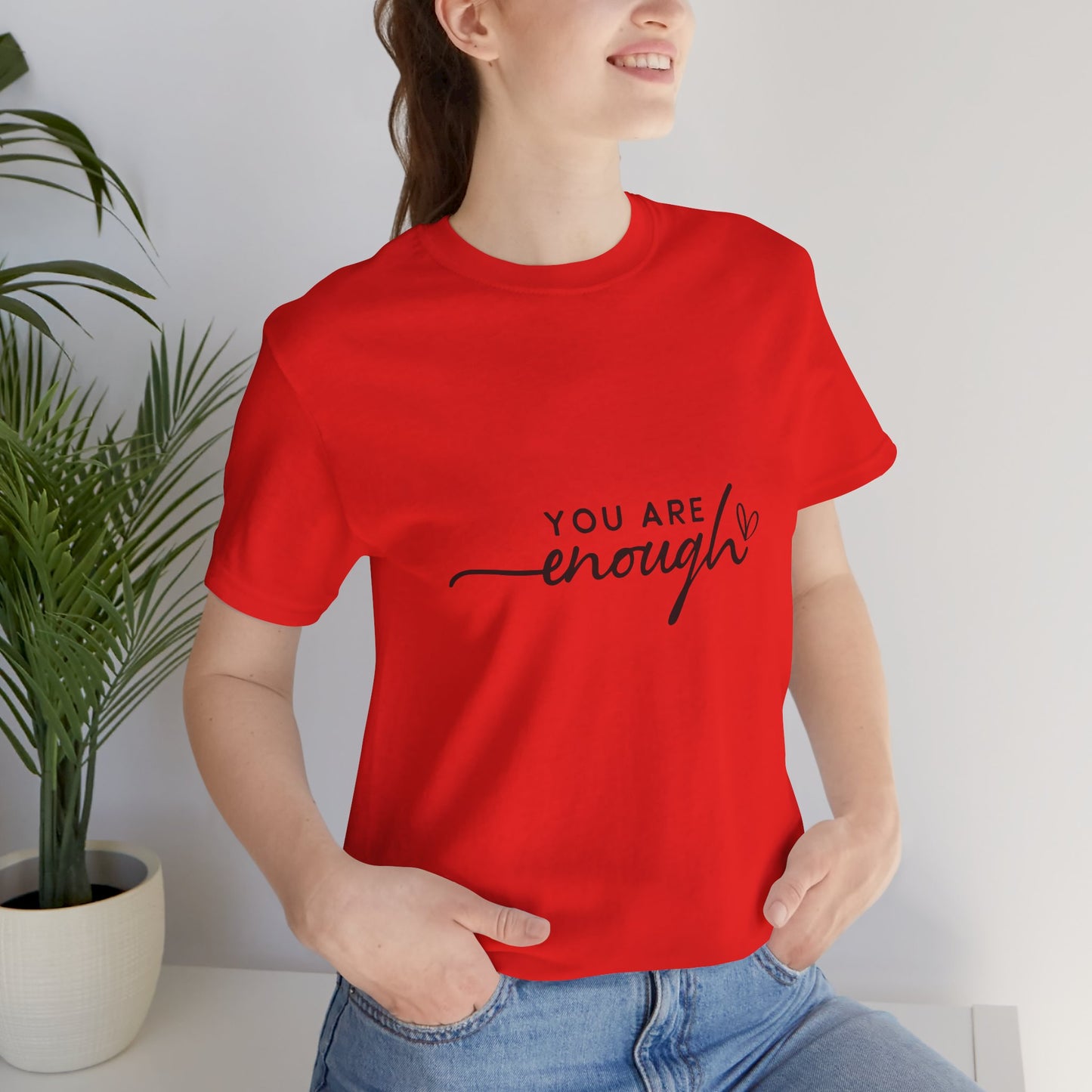 You Are Enough Unisex Short Sleeve Tee