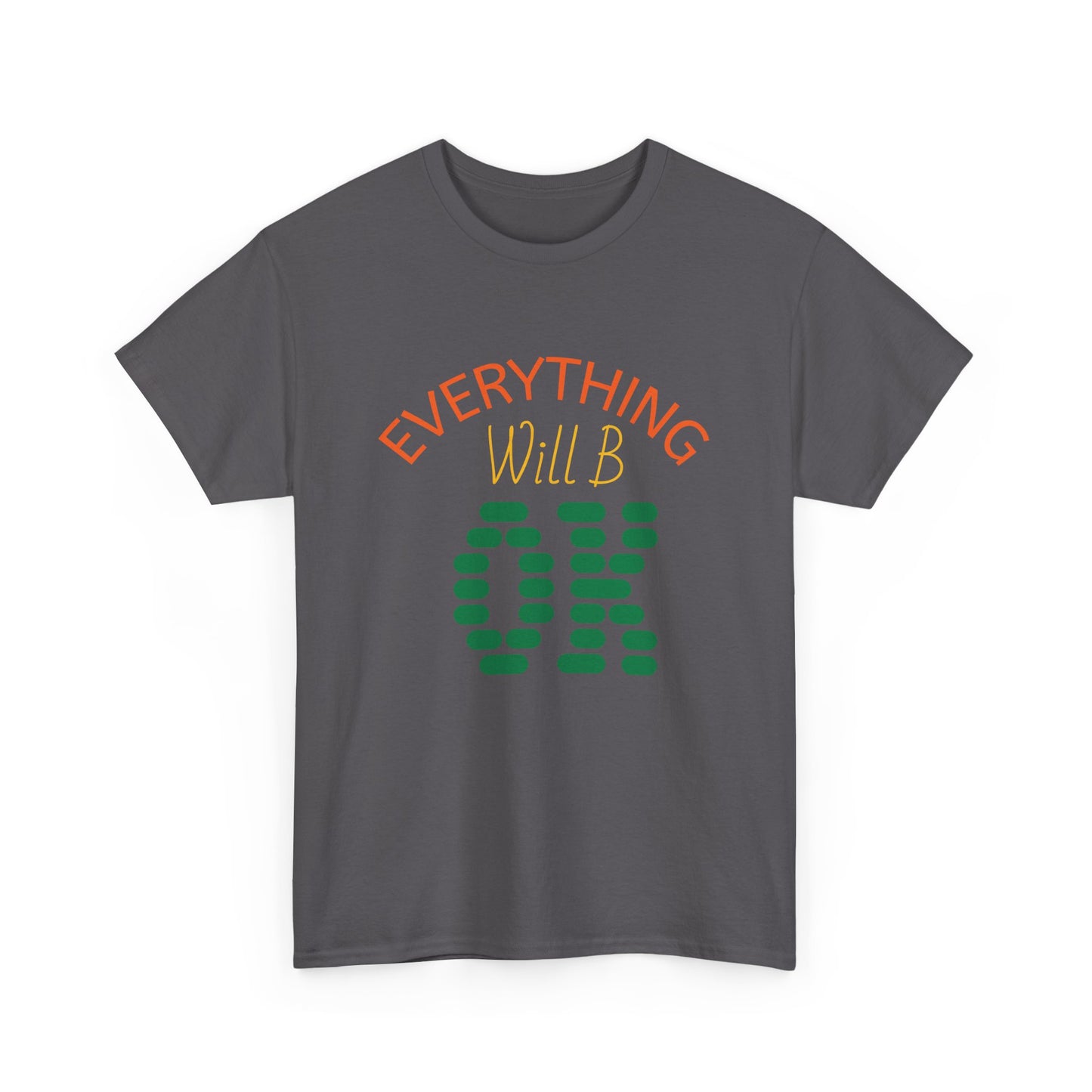 Everything will be ok Unisex Heavy Cotton Tee