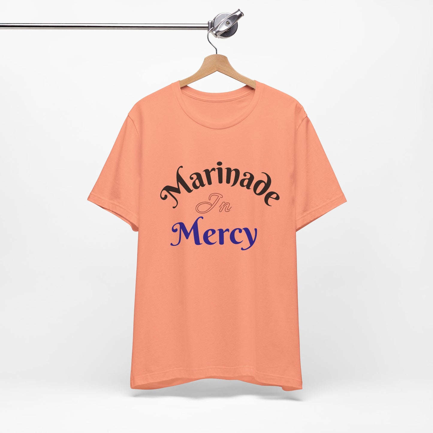 Marinade in Mercy -Unisex Jersey Short Sleeve Tee