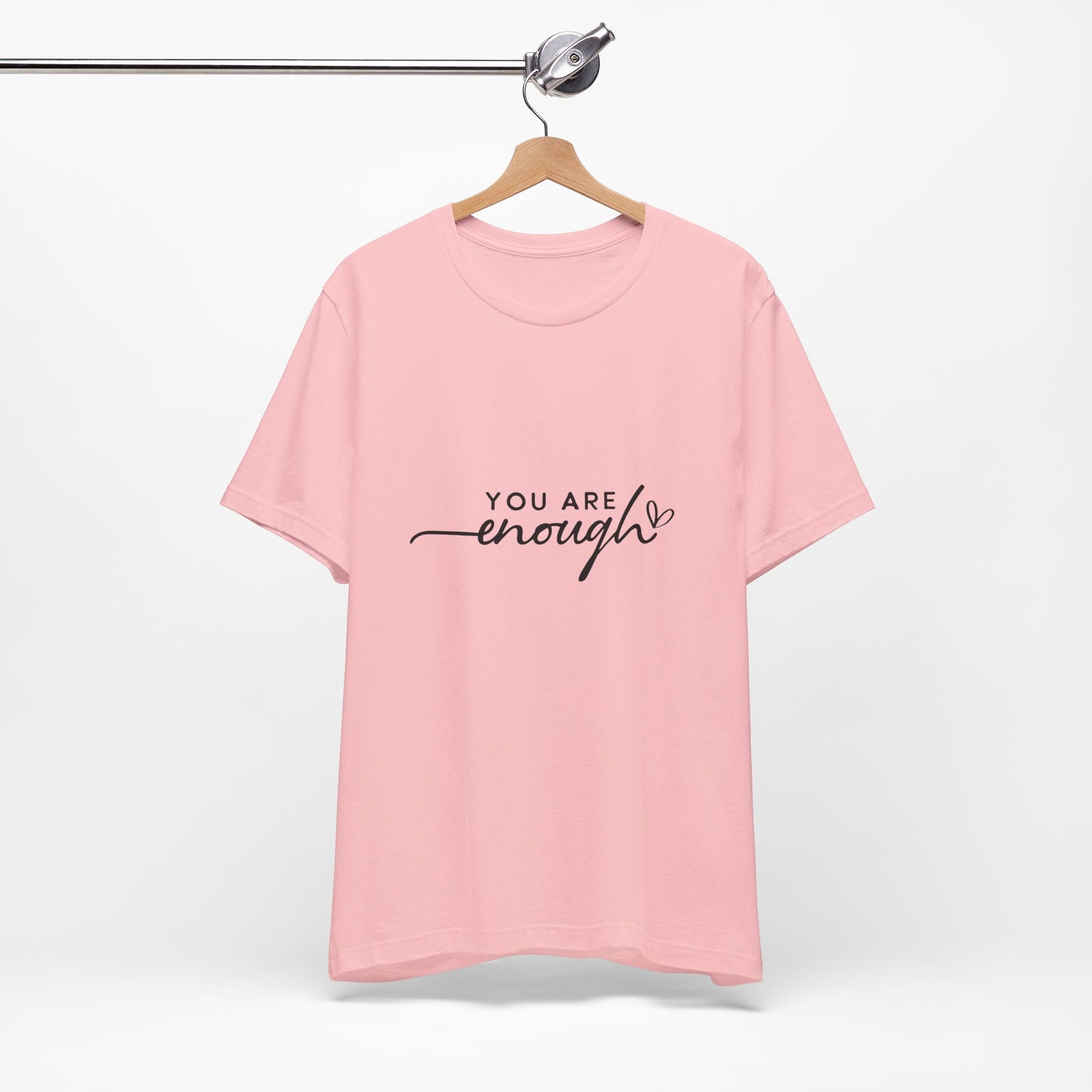 You Are Enough Unisex Short Sleeve Tee