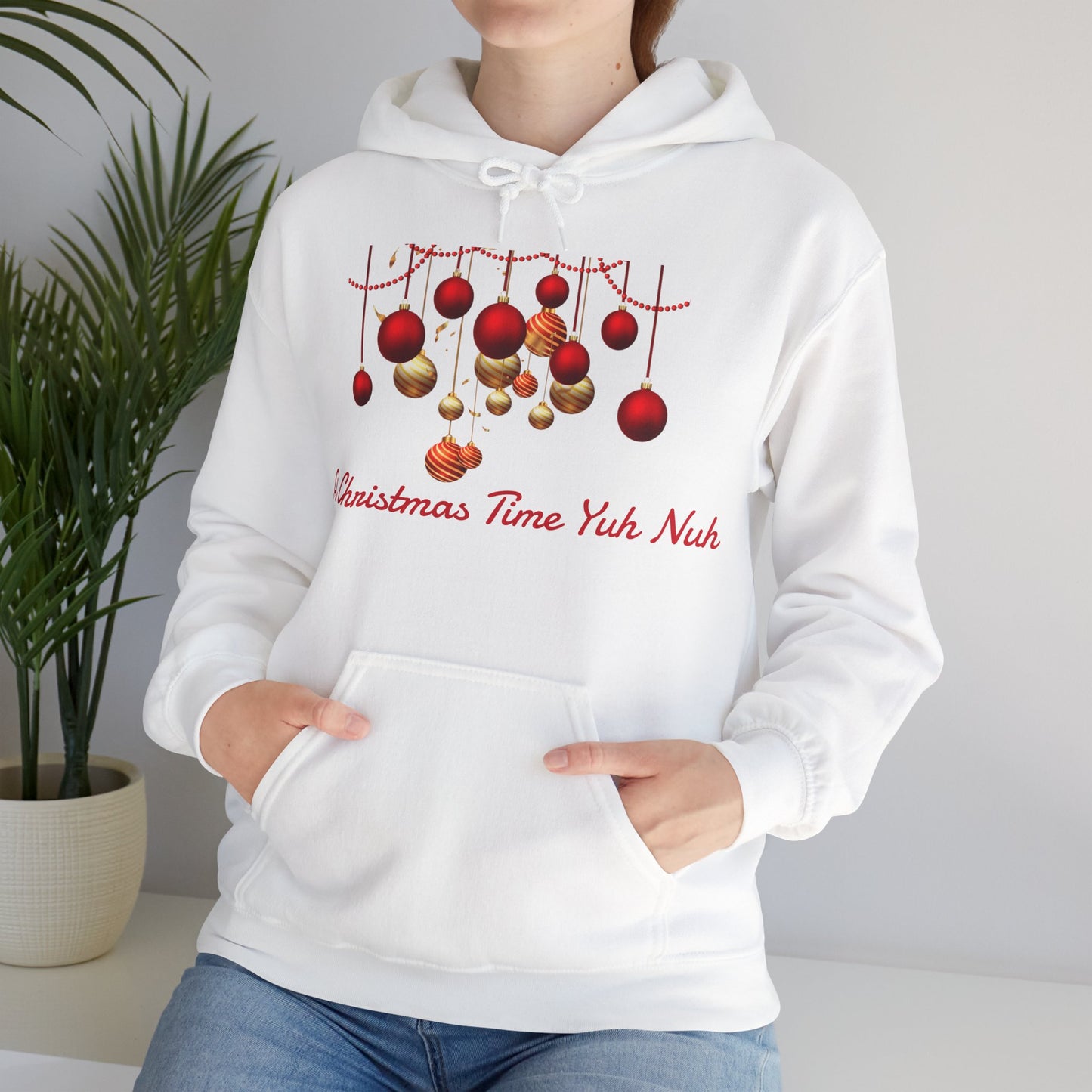 Christmas Ornaments Hoodie — "A Christmas Time Yuh Nuh" Festive Holiday Sweatshirt