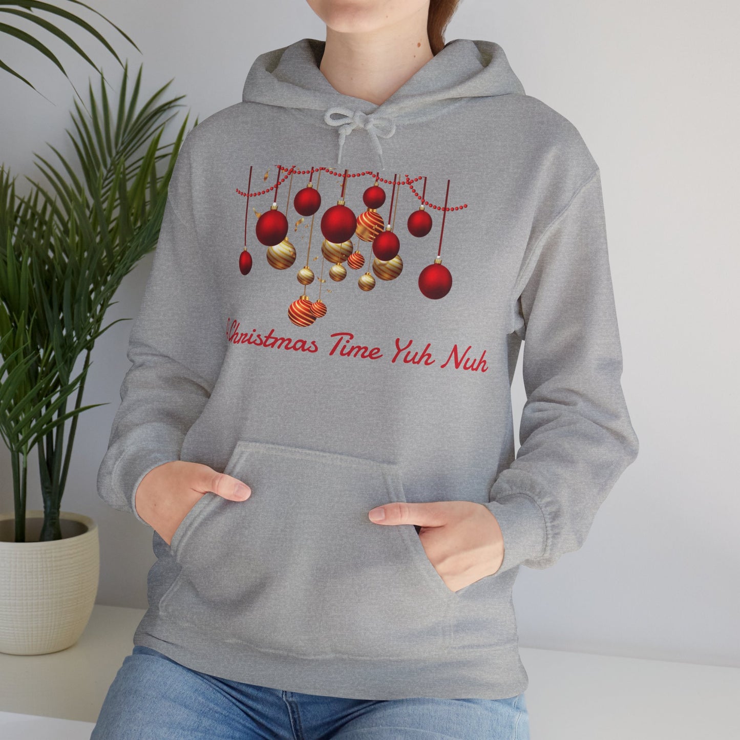 Christmas Ornaments Hoodie — "A Christmas Time Yuh Nuh" Festive Holiday Sweatshirt