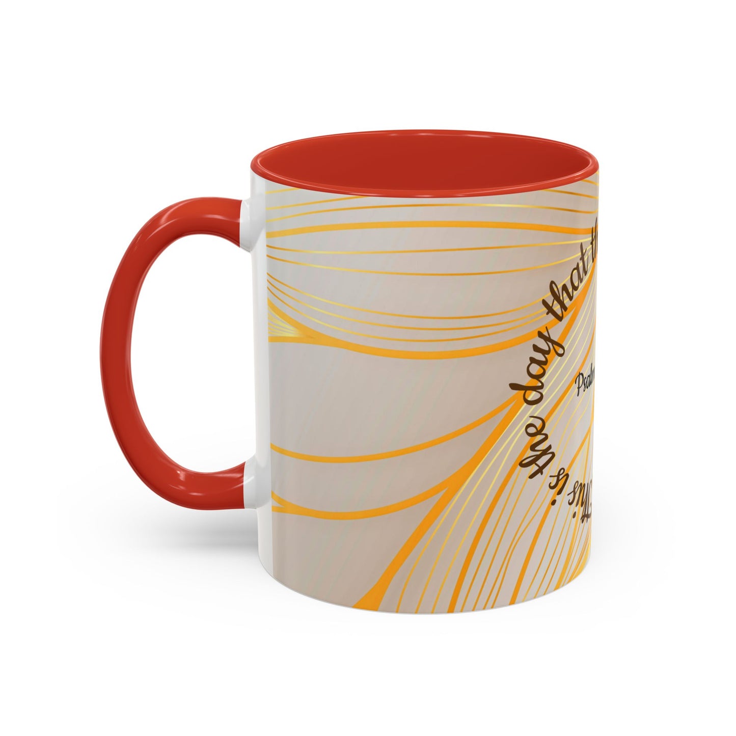 Faithful Reminder Coffee Mug for Daily Motivation, Christian Gift, Psalm 118:24