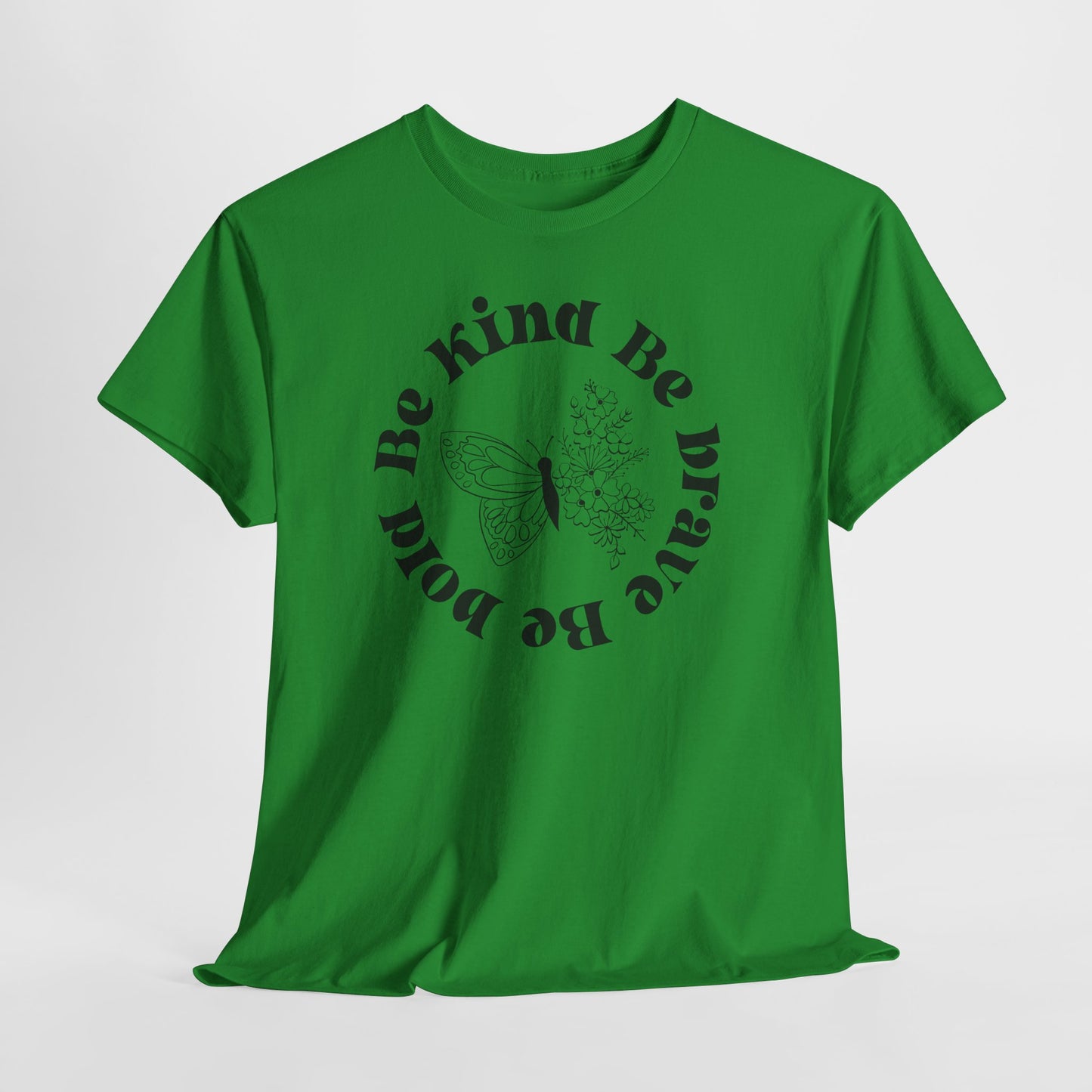 Unisex Heavy Cotton Tee - "Be Kind, Be Brave, Be Bold"