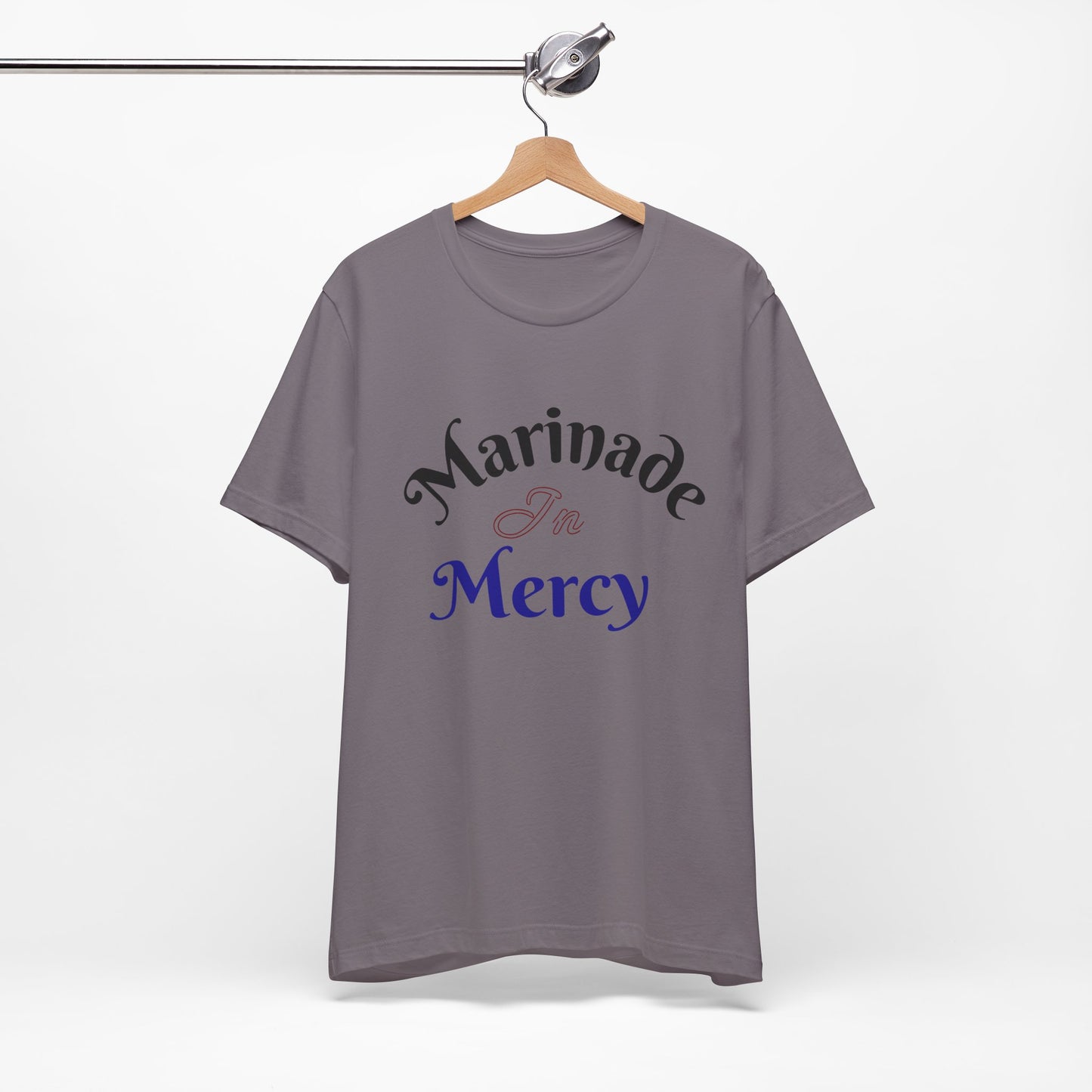 Marinade in Mercy -Unisex Jersey Short Sleeve Tee