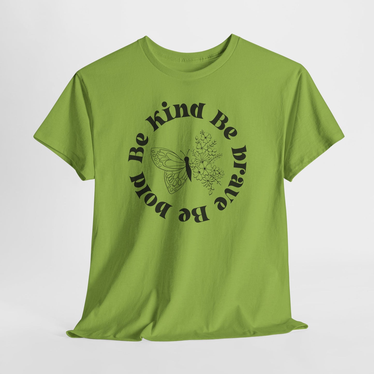 Unisex Heavy Cotton Tee - "Be Kind, Be Brave, Be Bold"