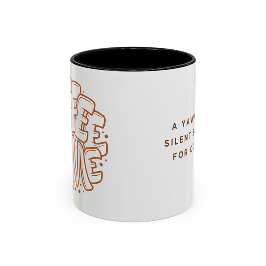 Coffee Lover's Accent Mug - Perfect for Home, Office, Gifts, or Birthdays, Funny Quote Mug, Unique Coffee Cup