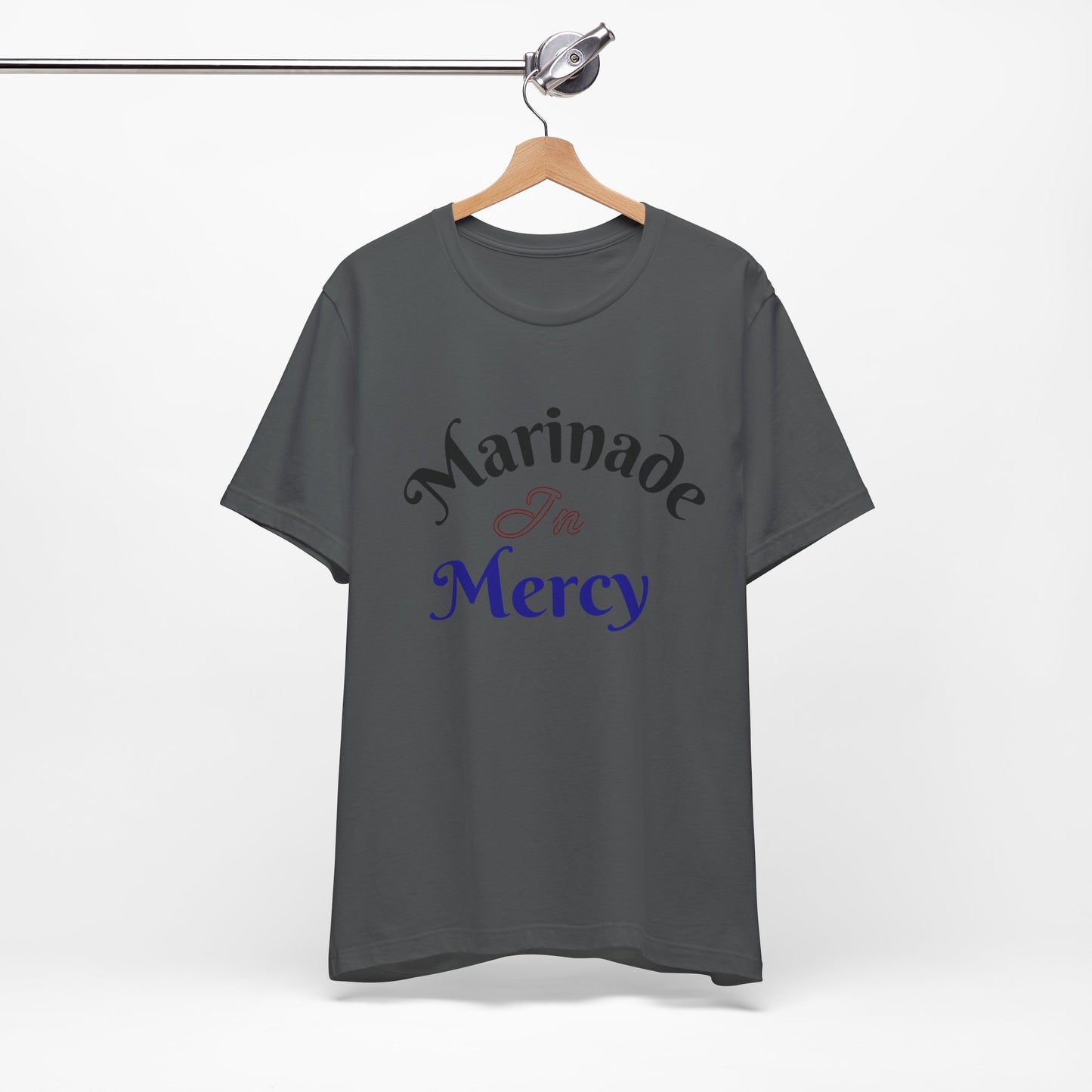 Marinade in Mercy -Unisex Jersey Short Sleeve Tee