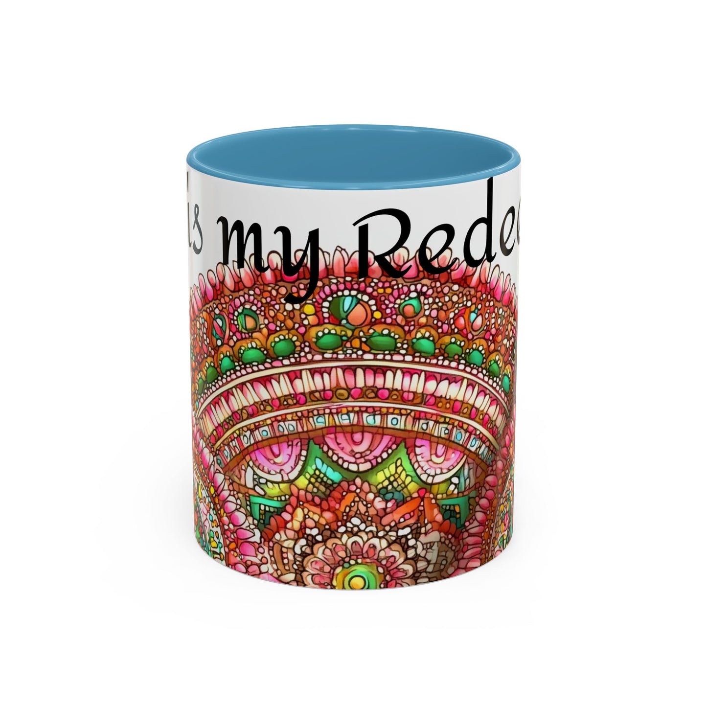 Colorful Spiritual Coffee Mug "God is my Redeemer"