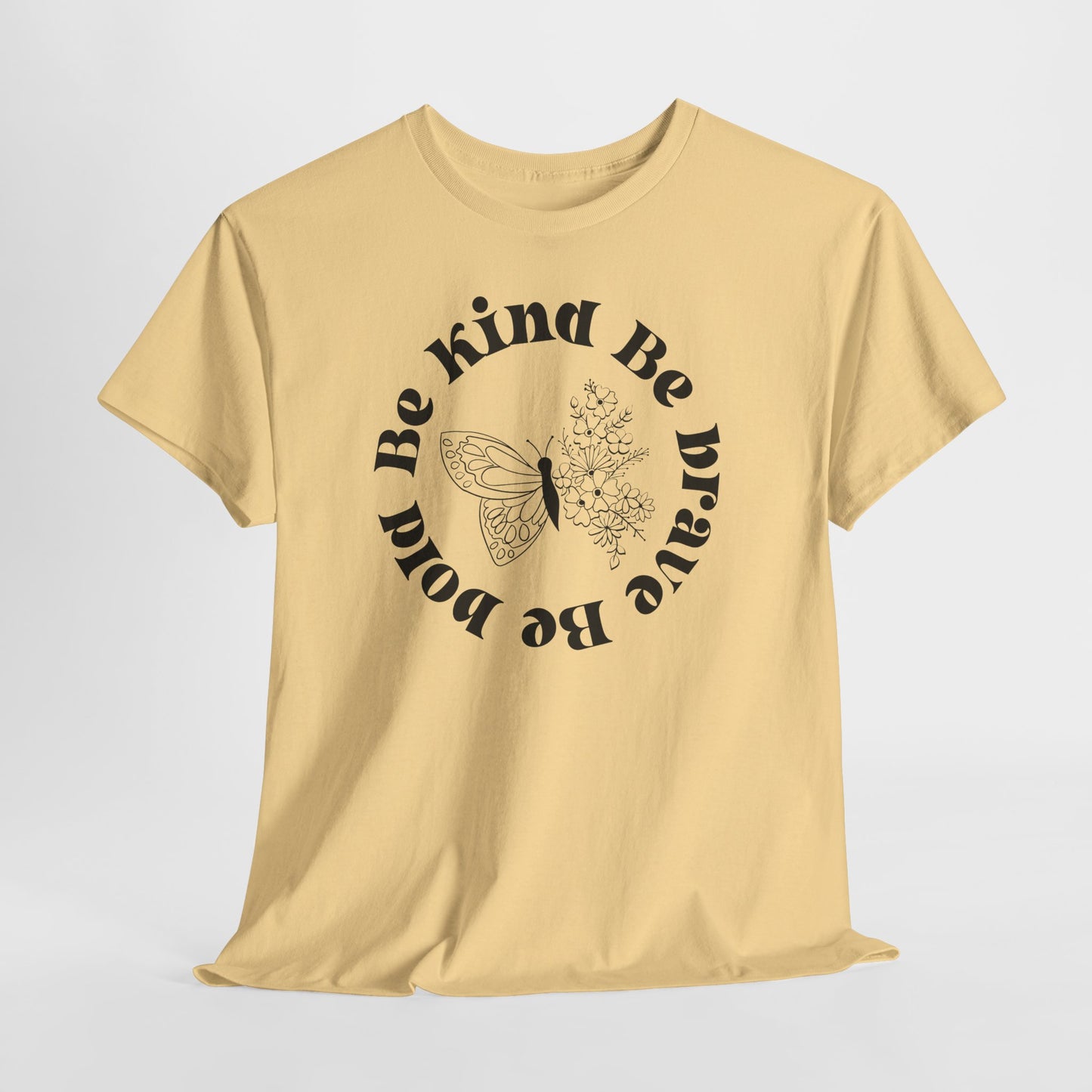 Unisex Heavy Cotton Tee - "Be Kind, Be Brave, Be Bold"