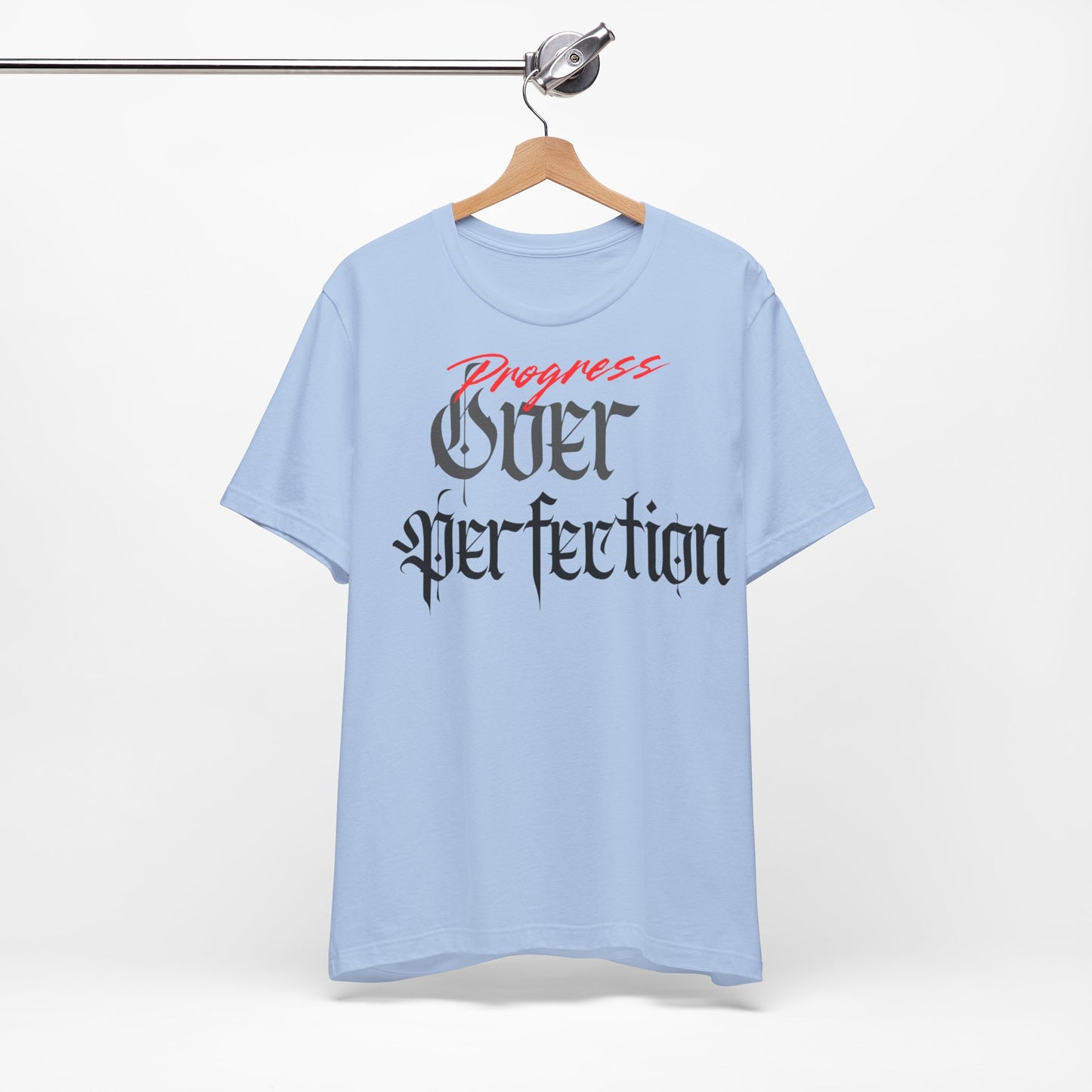 Progress Over Perfection Tee - Casual, Motivational T-Shirt for Self-Improvement.