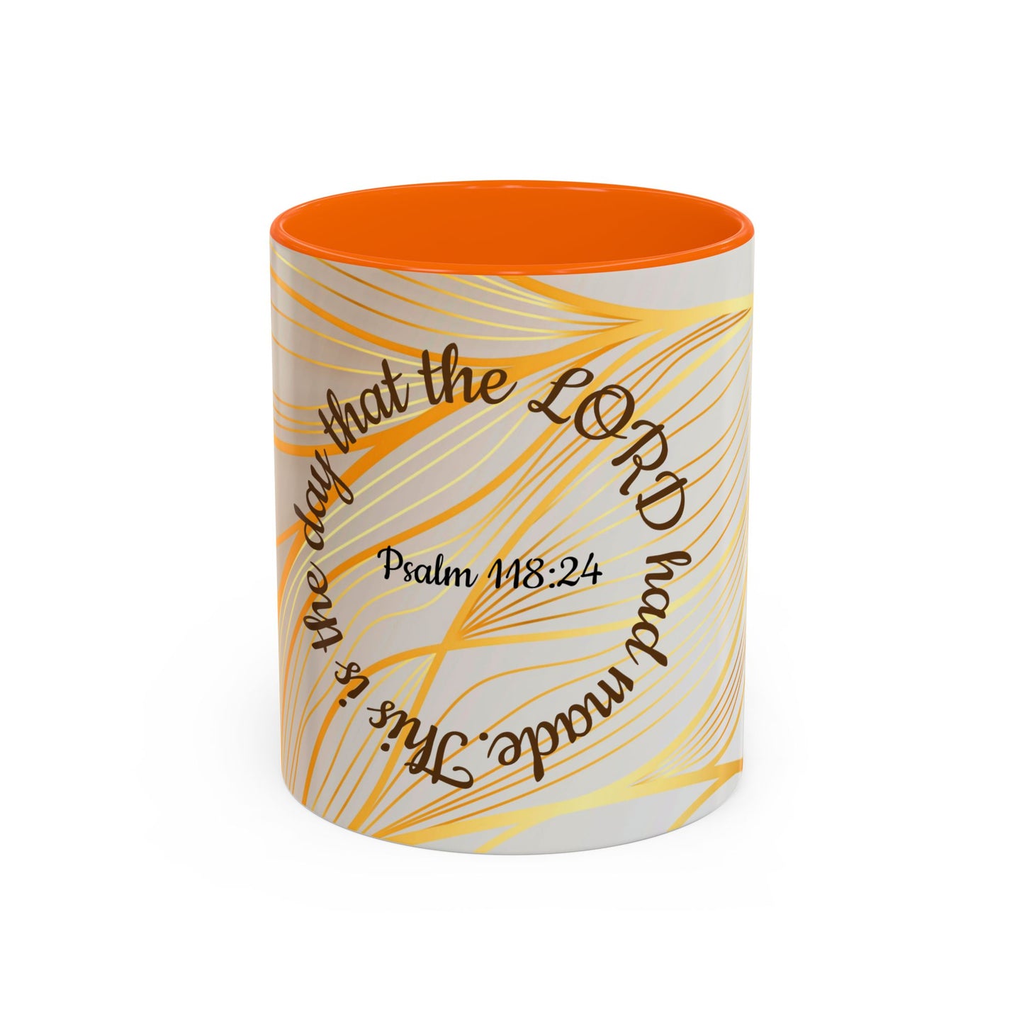 Faithful Reminder Coffee Mug  "Psalm 118:24"