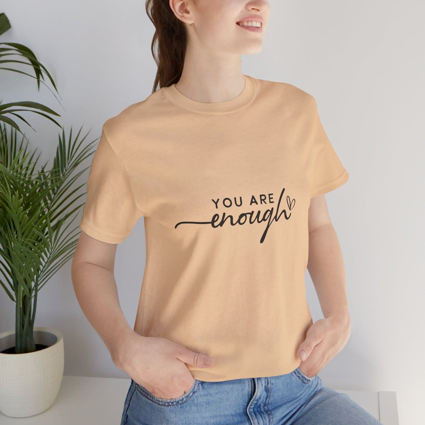 You Are Enough Unisex Short Sleeve Tee