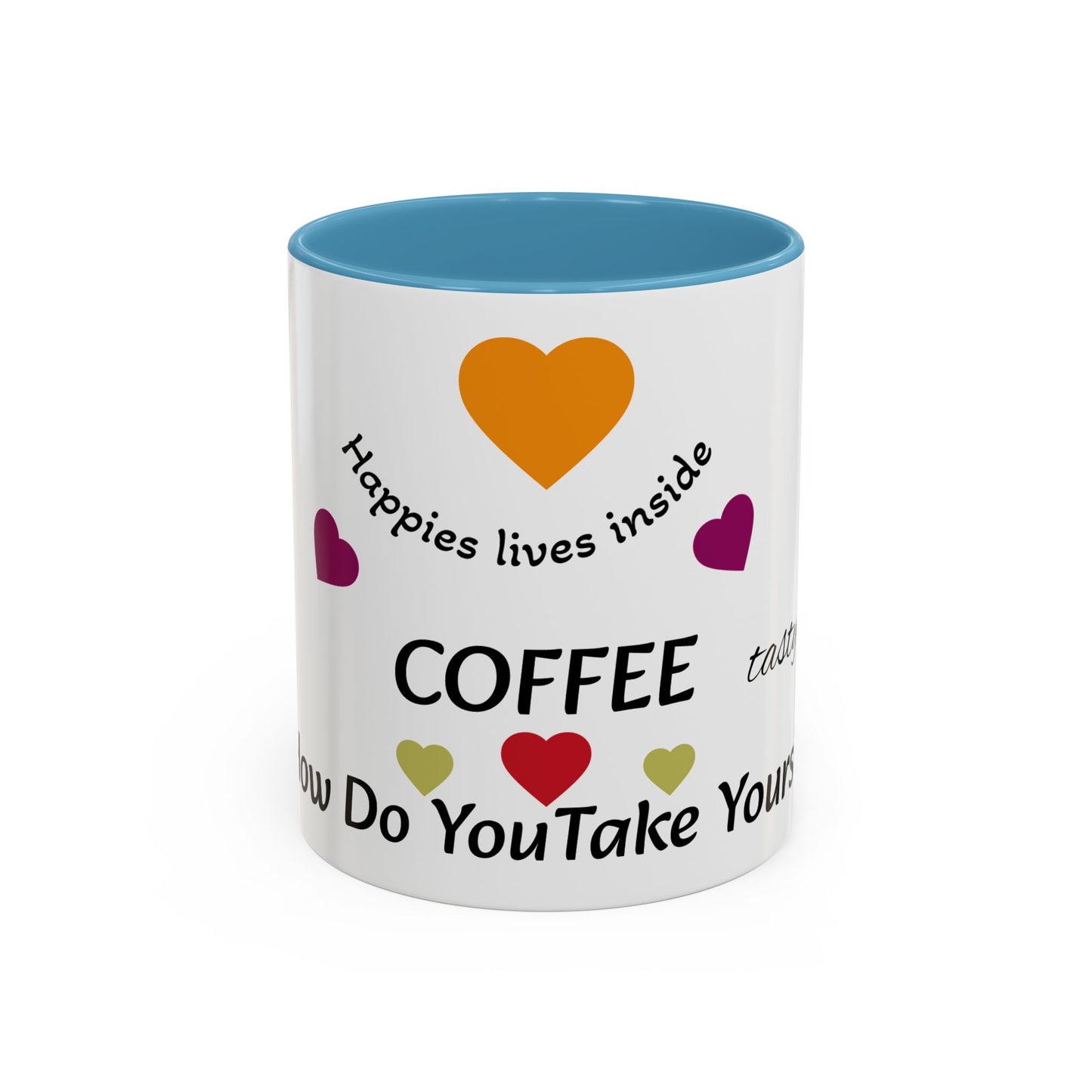 "How Do You Take Your Coffee? Accent Coffee Mug
