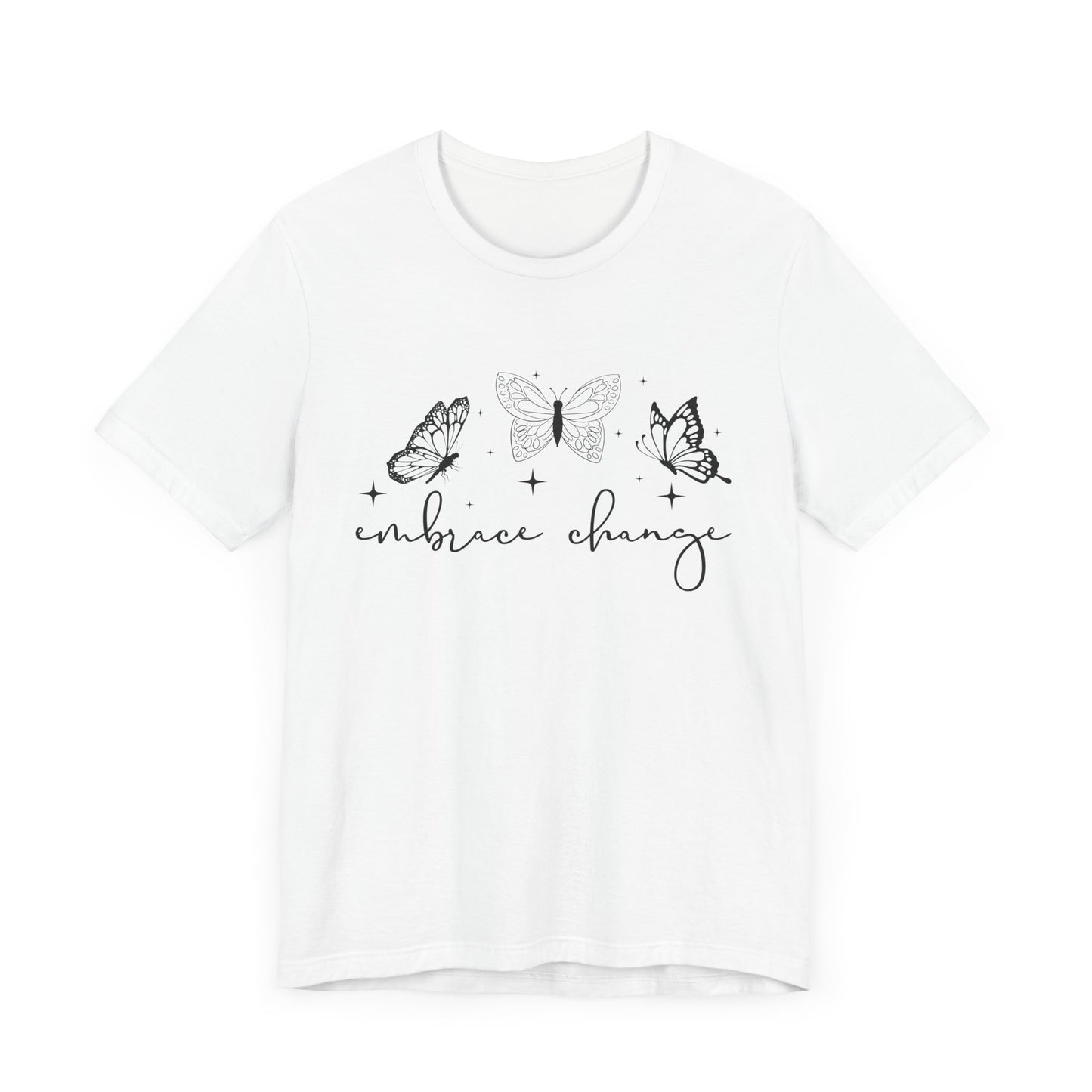Embrace Change Butterfly Tee - Unisex Jersey Tee for Transformation, Inspirational Gift, Spring Fashion, Everyday Wear, Eco-friendly