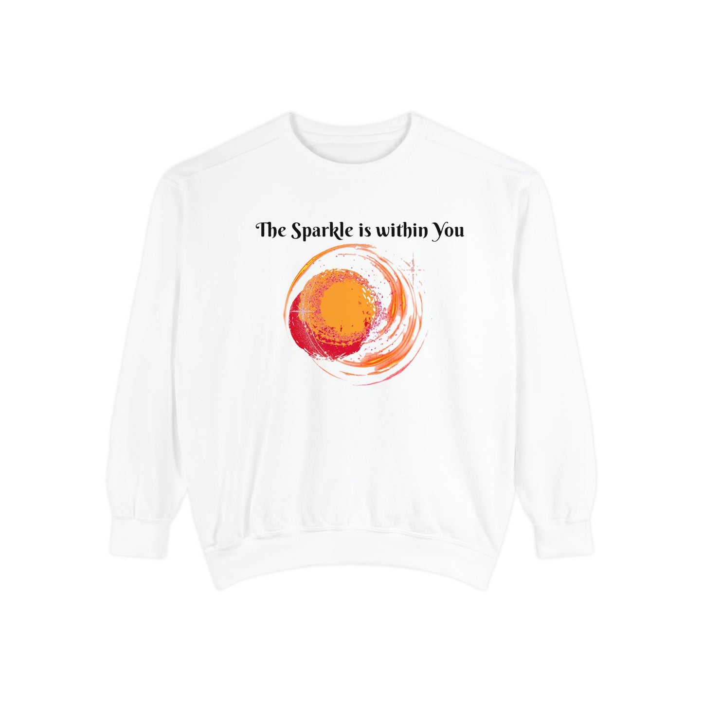 Inspirational Sweatshirt - 'The Sparkle is Within You,