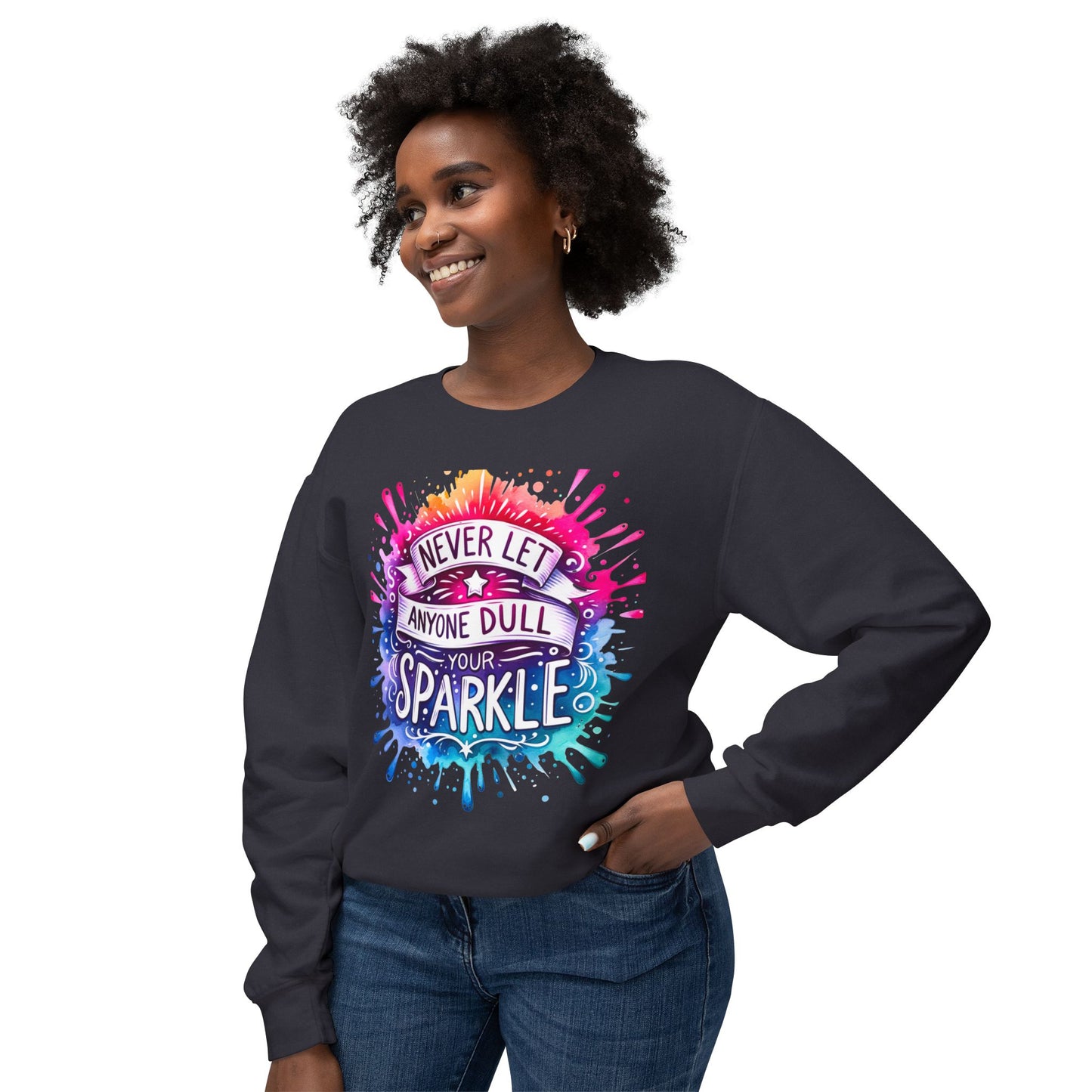 Vibrant Motivational Crewneck Sweatshirt, Unisex Sweater, Inspirational Gift, Casual Wear, Everyday Comfort, Sparkle Your Life