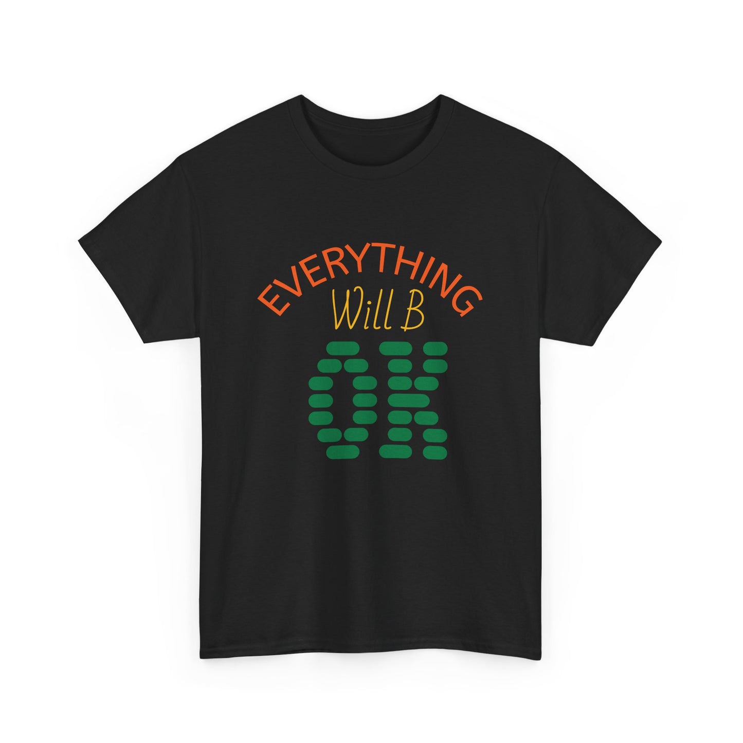 Everything will be ok Unisex Heavy Cotton Tee