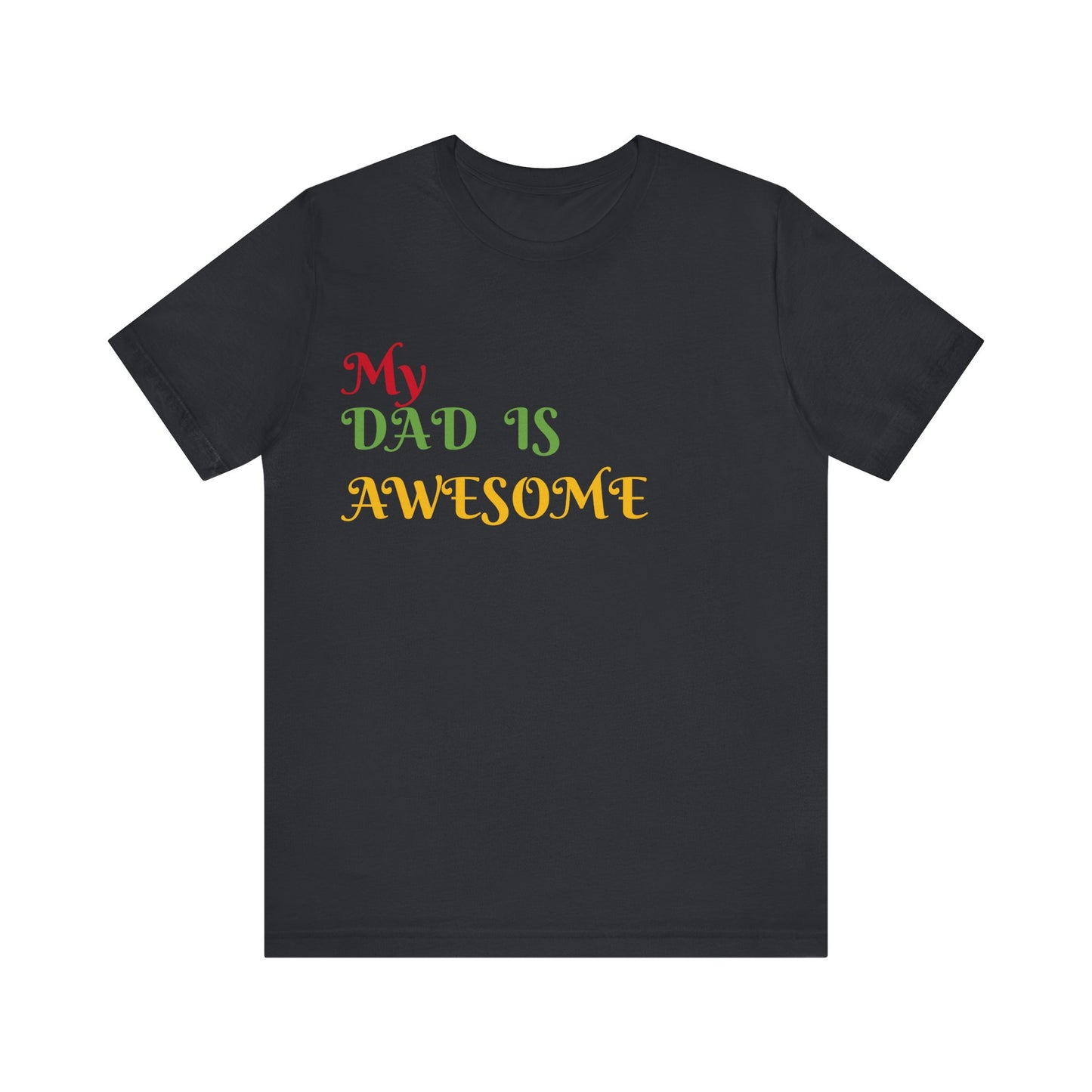 My Dad is Awesome Jersey Short Sleeve Tee